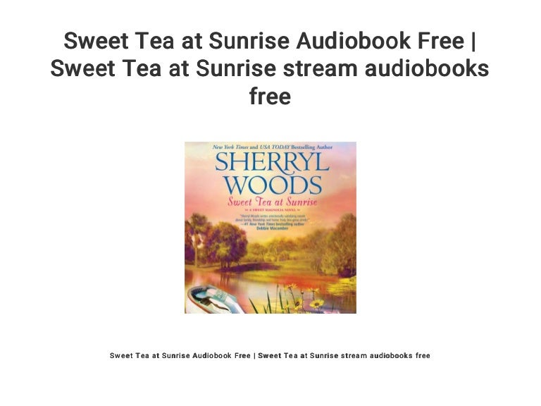 Sweet Tea at Sunrise